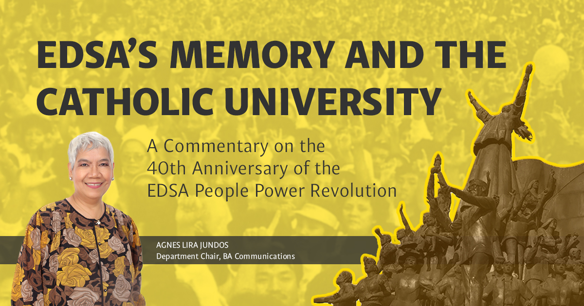 EDSA’S MEMORY and THE CATHOLIC UNIVERSITY.